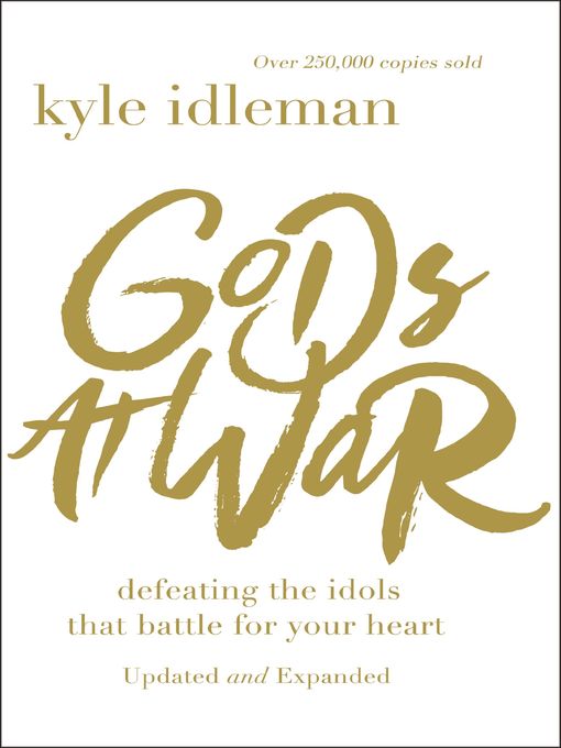 Title details for Gods at War by Kyle Idleman - Available